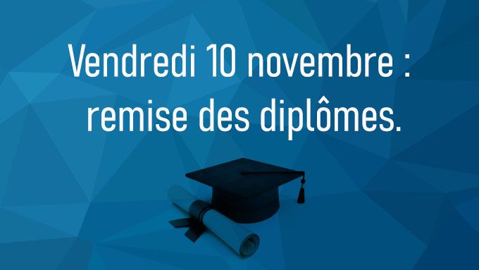 Vendredi 10 novembre : remise des diplômes du DNB et du CFG à 17h30