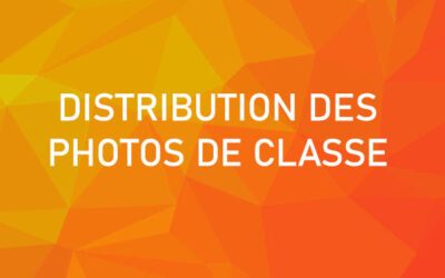 DISTRIBUTION DES PHOTOS DE CLASSE