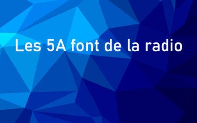 Les 5A font de la radio