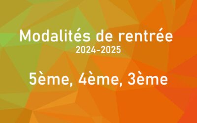 Modalités de rentrée 2024-2025 – 5ème, 4ème, 3ème