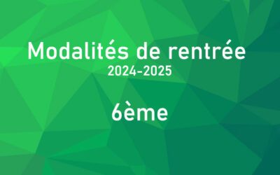 Modalités de rentrée 2024-2025 – 6ème